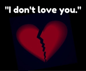 I don't love you